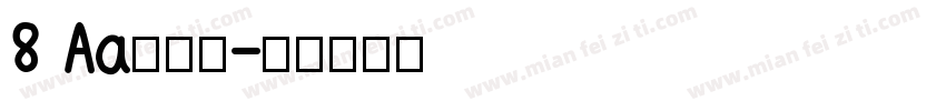 8 Aa厚底黑字体转换